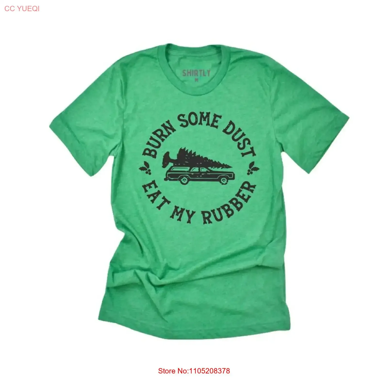 Burn Some Dust Eat My Rubber T Shirt Funny Clark Griswold Quote Christmas Vacation Inspired Holiday Humor Festive Movie fashion