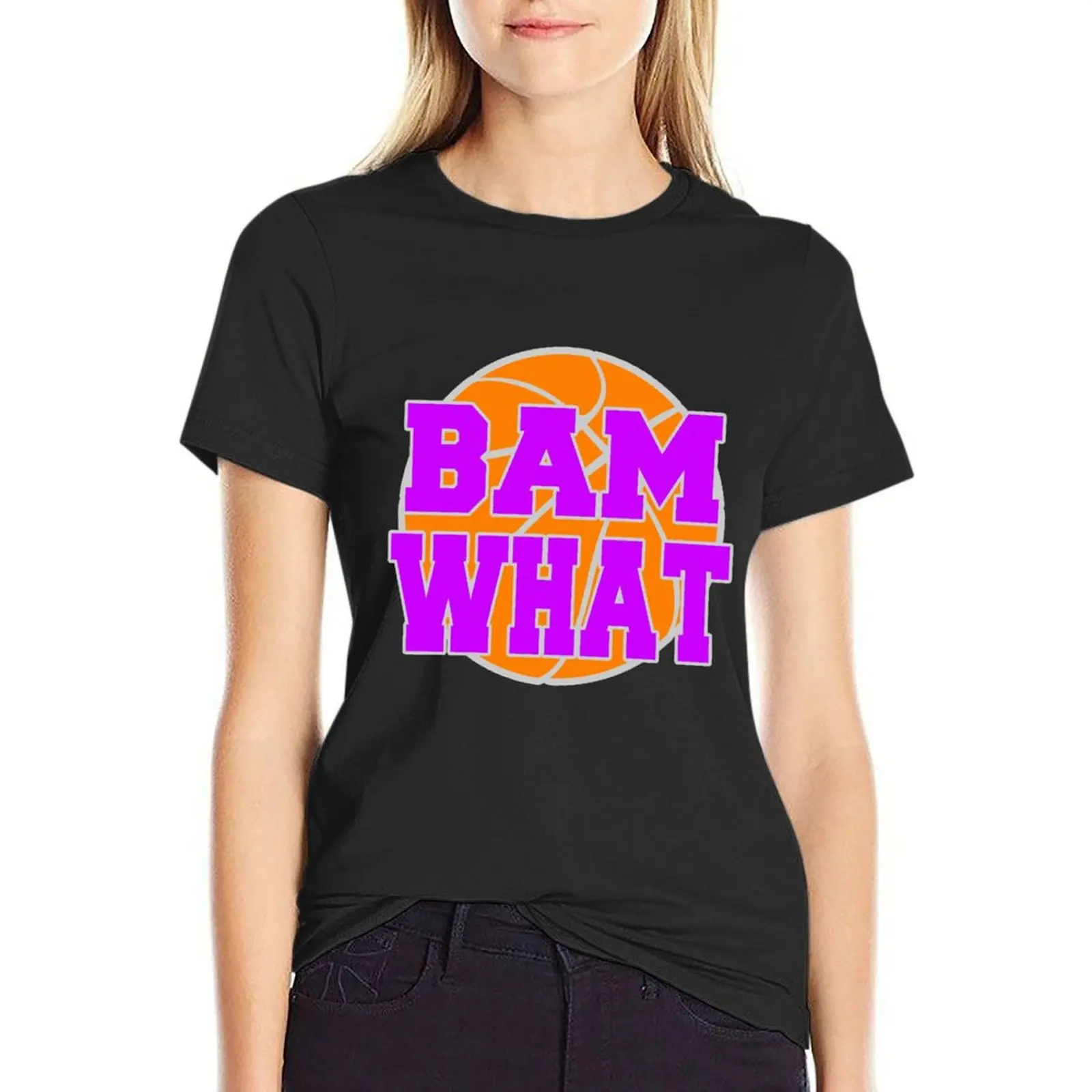 Bam What Basketball T-Shirt hippie clothes funny tops clothes for Women