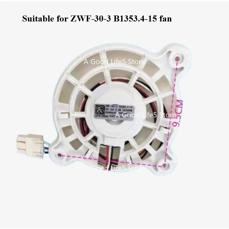

Applicable To Meiling Athena Refrigerator ZWF-30-3 B1353.4-15 Fan Motor BCD-430WP9C DC 12V