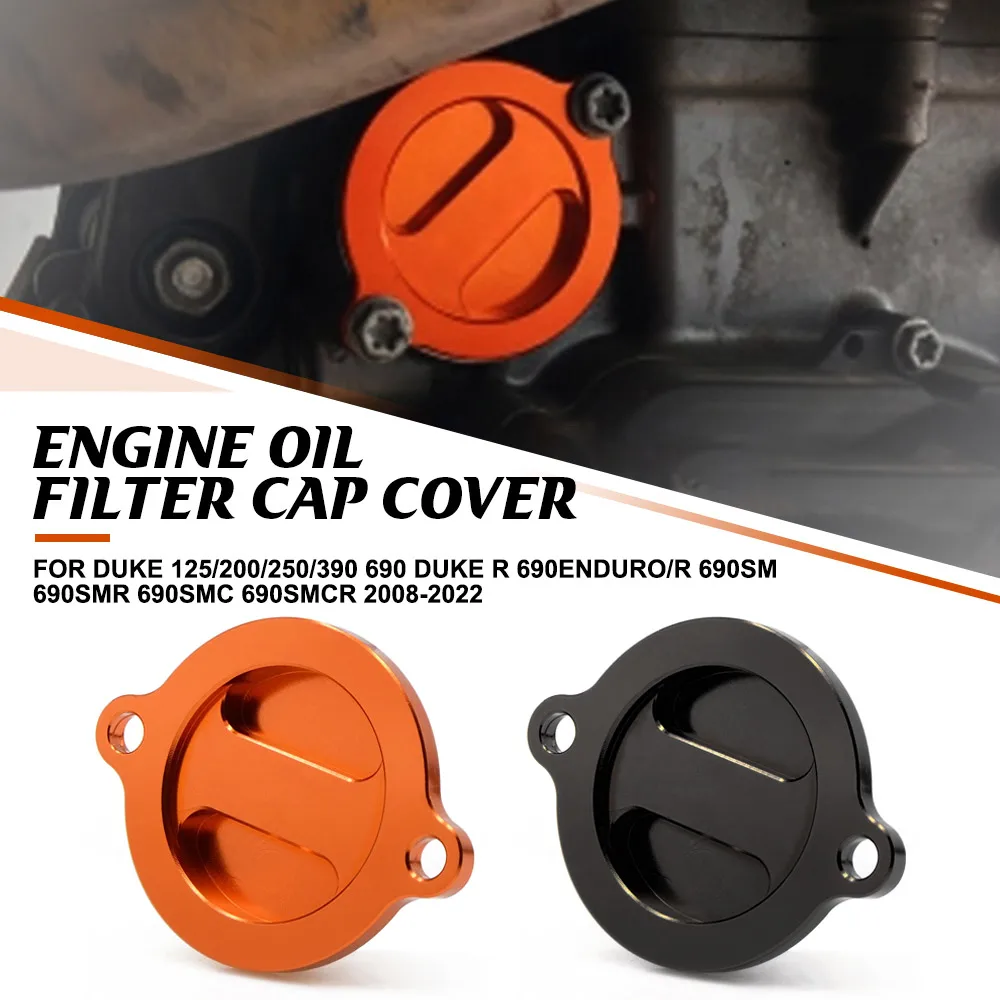

For Duke 125/200/250/390 690 DUKE R 690ENDURO/R 690SM 690SMR 690SMC 690SMCR 2008-2022 CNC Billet Engine Oil Filter Cover Cap