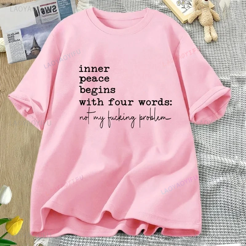 La pace interna inizia con quattro parole lettere T-shirt grafiche Divertenti donne uomini estate maglietta in cotone T-shirt da donna streetwear