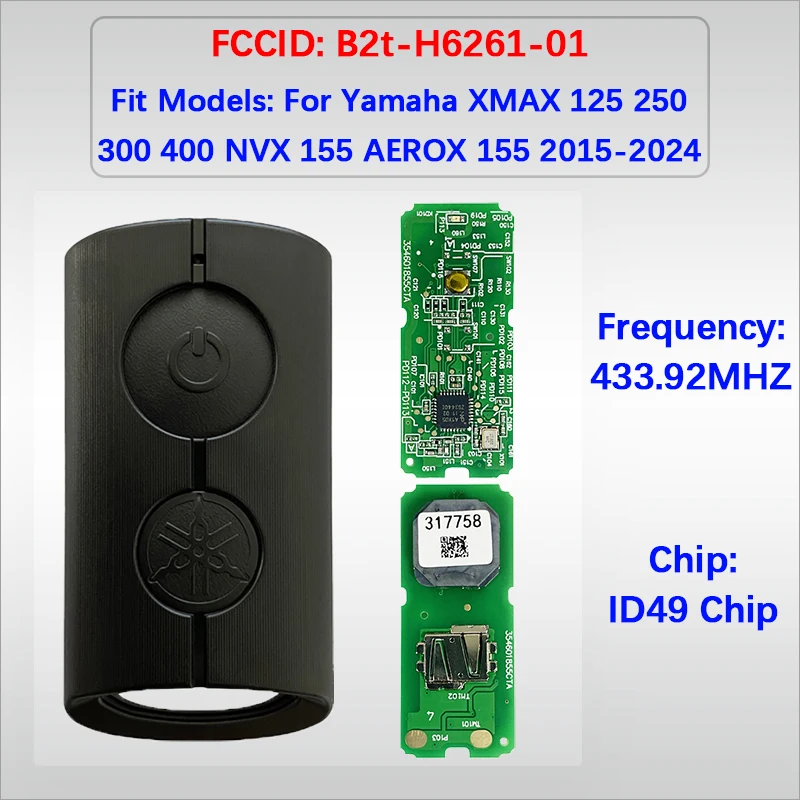 

MK0018 Aftermarket 2Buttons Smart Remote Key FCC B2T-H6261-01 ID49Chip 433.92MHz For Yamaha XMAX 125 250 300 400 NVX 155 2015-24