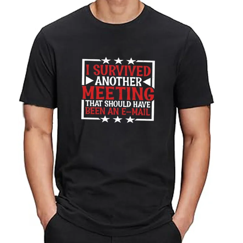 Sobreviví, otra reunión que podría haber un correo electrónico, camiseta de trabajo, Meme, Humor, broma, camisetas infor