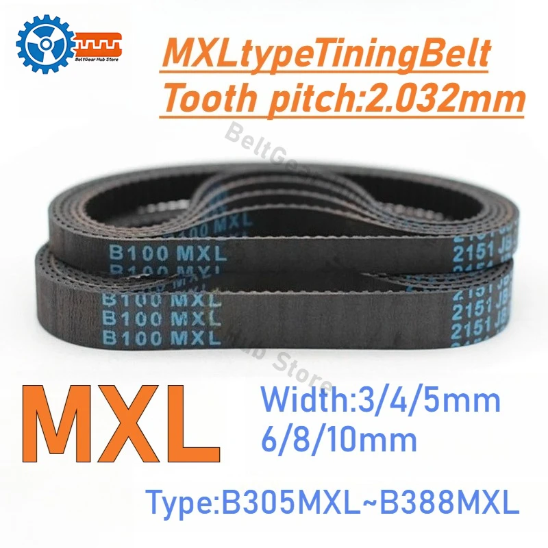 

Applicable to MXL Timing Belt 3mm 4mm 5mm 6mm 8mm 10mm Width B305MXL B310MXL B315MXL B320MXL B325MXL B330MXL B340MXL B350MXL