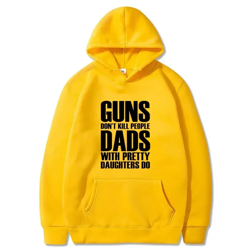 

2024 Vintage Printed Hoodie Guns Dont Kill People Dads With Pretty Daughters Do Pullover for Men Funny Cotton Men's Hoody