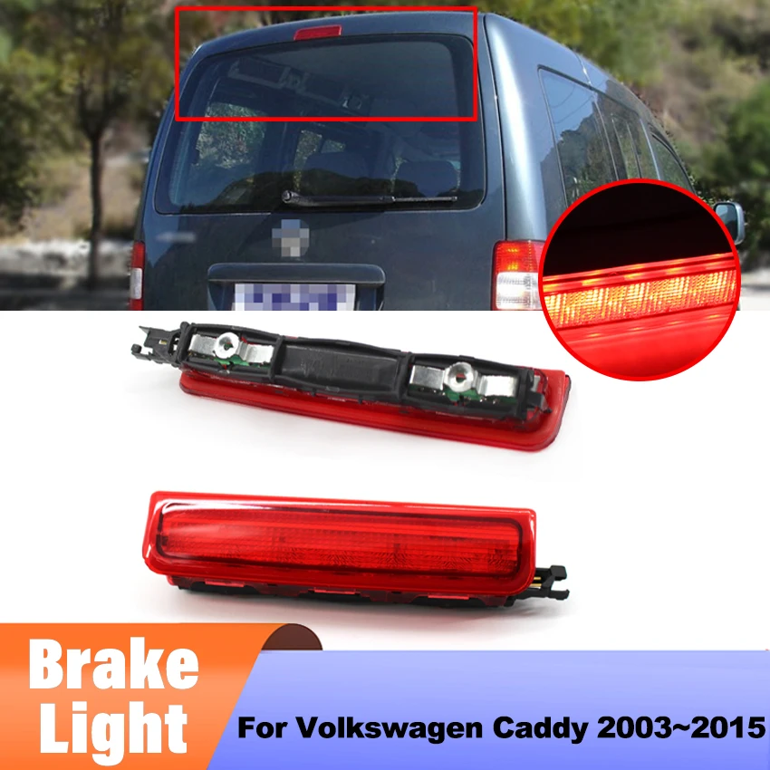 

1PCS For Volkswagen Caddy 2003~2014 2015 Third 3rd Centre High Level Rear Brake Light 2K0 945 087C Stop Lamp Car LED Light Bulbs
