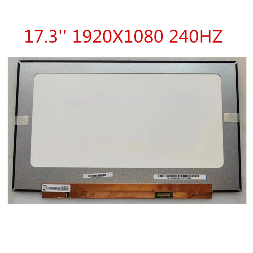 B173HAN05.0 NE173FHM-NZ1 17.3Inch FHD LED Display Panel EDP 40 Pins 240 HZ 1920*1080 IPS 100% sRGB For Game Laptop Matrix Screen