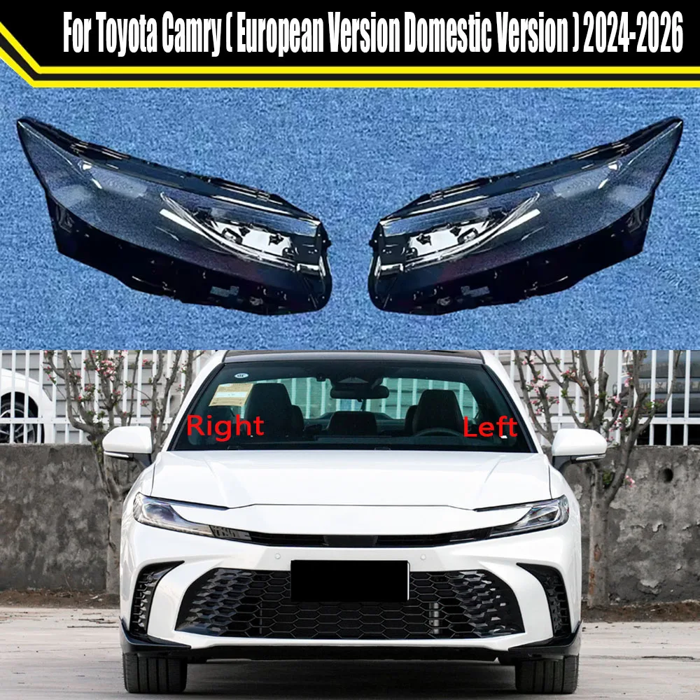 

For Toyota Camry ( European Version Domestic Version ) 2024 2025 2026 Headlight Cover Headlamp Lampshade Head Lamp Light Shell