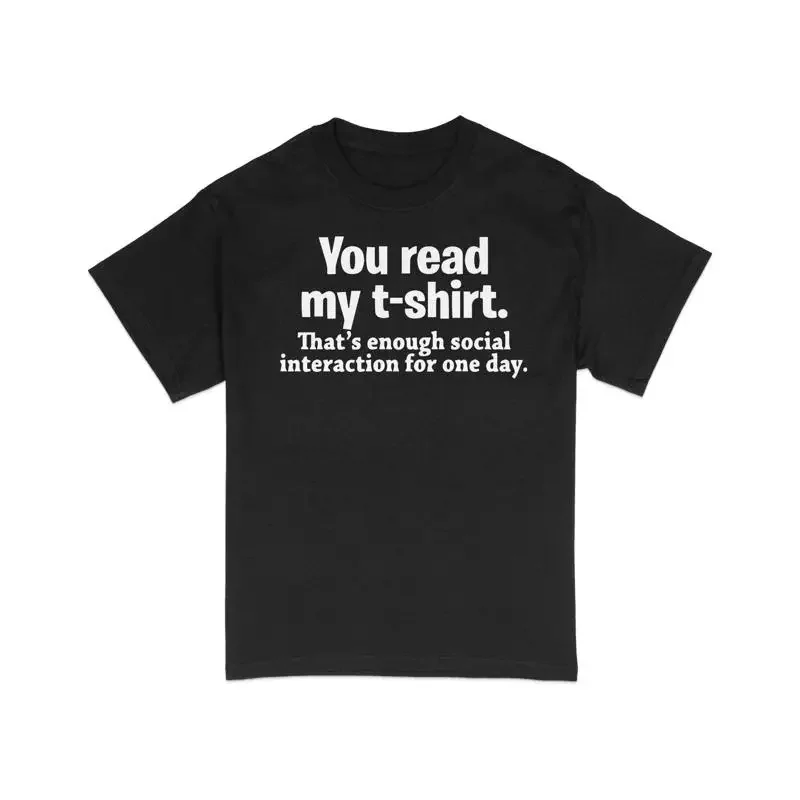 Funny Introvert T Shirt Social Interaction Sarcastic Humor Cotton Casual Outfit Idea