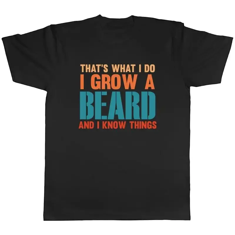 Movember Mens T-Shirt I Grow a Beard and I Know Things Funny Tee Gift