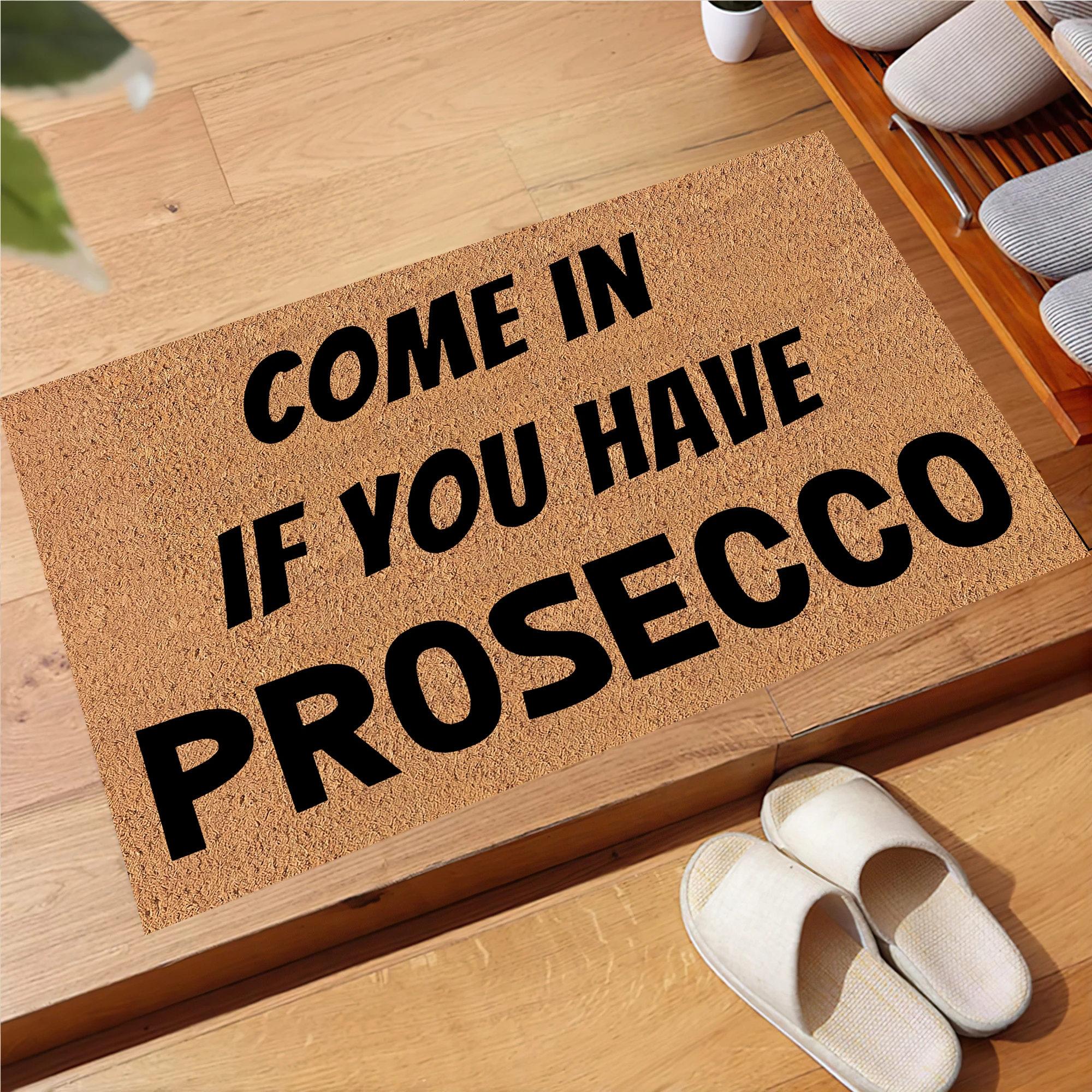 Come In If You Have Prosecco Doormat Non-Slip Washable Wine Lover Entrance Mat Alcohol Themed Indoor Outdoor Front Door Rug
