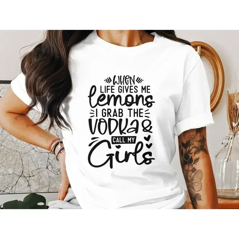Funny Quote T Shirt When Life Gives Me Lemons I Grab The Vodka And Call My Girls Night Out Fun