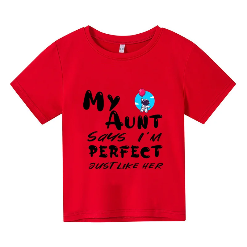 

Милая индивидуальная детская одежда, Детская летняя модная футболка с принтом, моя тетя говорит, что я совершенна, как она