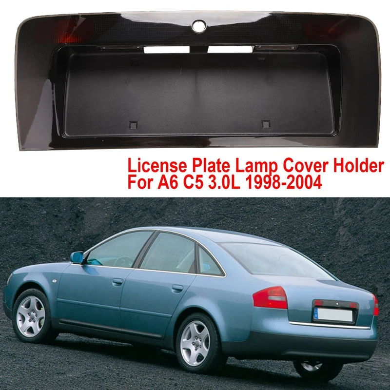 

Car Rear Number Light Frame License Plate Lamp Cover Holder For- A6 C5 3.0L 1998-2004 4C5945695A