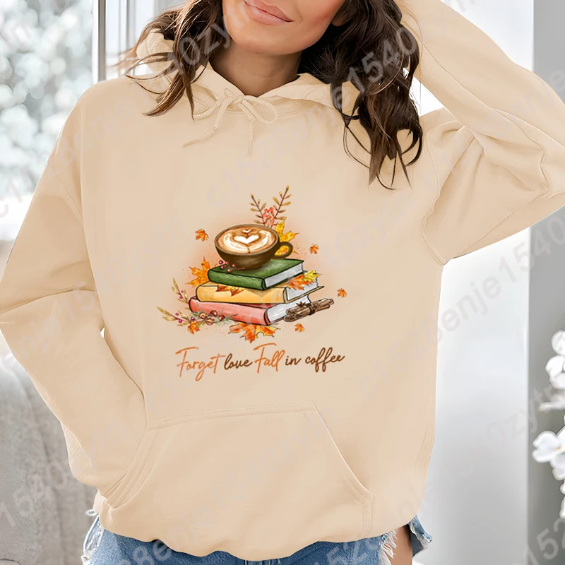 Cool Books Forget Have Fall In Coffee Print Hooded Hoodie Fashion Women Casual Pullover Autumn Winter Hoodies Ladies Sweatshirts