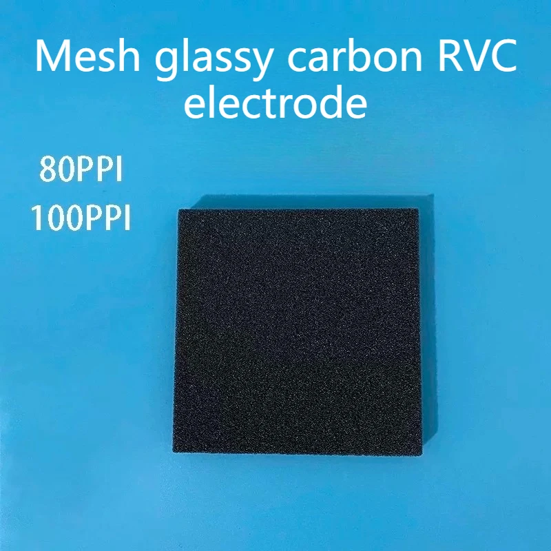Japan imported mesh glass carbon RVC electrode 100ppi foam carbon laboratory high temperature corrosion resistance