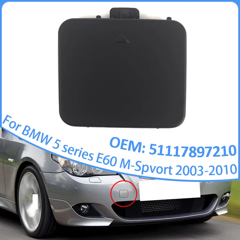 

Крышка фаркопа переднего бампера для 5 серии E60 M-Sport 2003-2010 51117897210 51117896585, автомобильные аксессуары