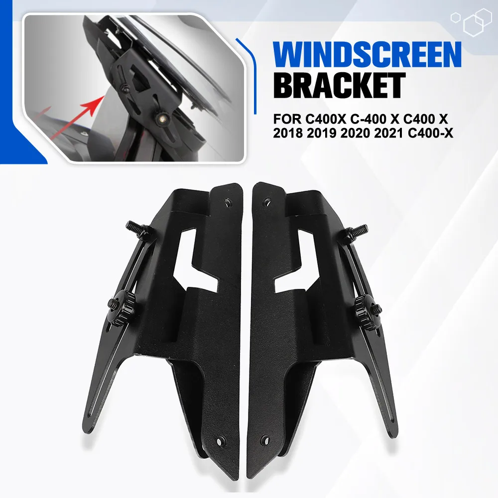 

For BMW C400X C-400 X C400 X 2018 2019 2020 2021 Motorcycle Accessories Windscreen Bracket Adjustable Windshield Stand C400-X