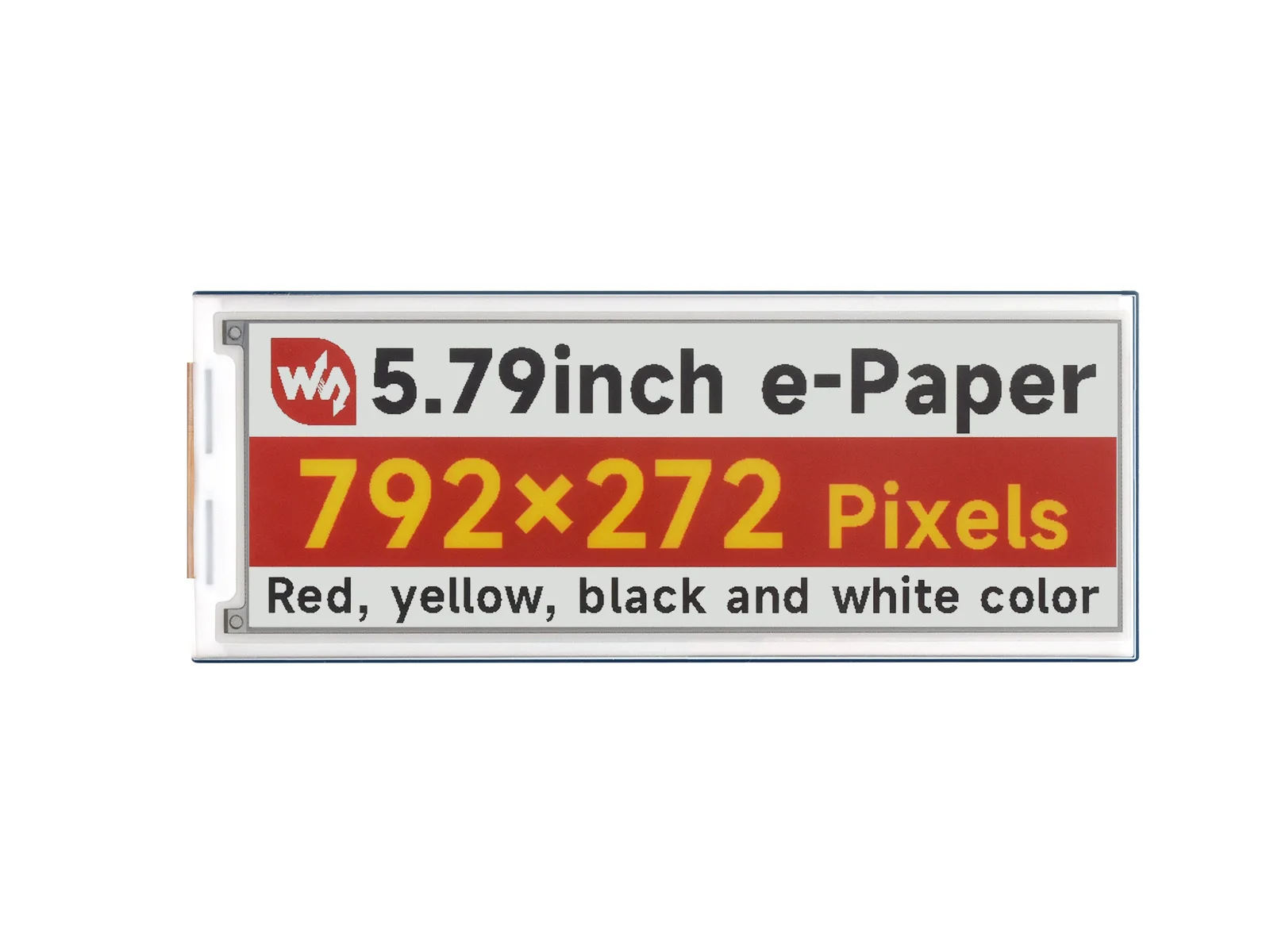 

5.79inch e-Paper display (G), e-ink display, 792x272, Red/Yellow/Black/White, SPI Interface