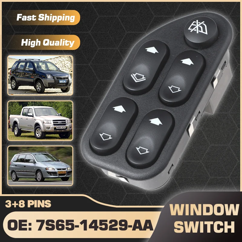 

7S65-14529-AA Power Window Master Switch Button For Ford EcoSport MK1 Ford Ranger 2006-2008 Mitsubishi Space Star Da 1995-2006