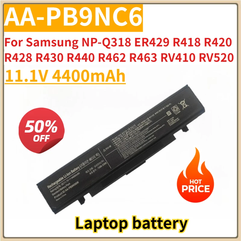 

New Replacement Laptop Battery 11.1V 4400mAh AA-PB9NC6B for Samsung NP-Q318 ER429 R418 R420 R428 R430 R440 R462 R463 RV410 RV520