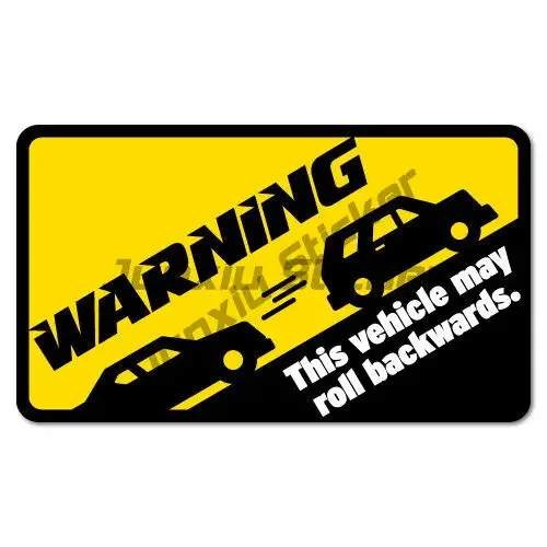 

Warning May Roll Backwards Manual Car Sticker Decorative Creative Waterproof Anti-scratch Accessories Signs