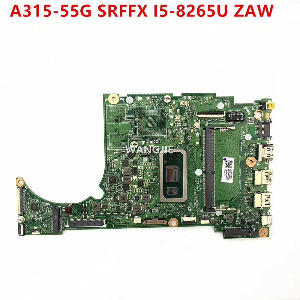 

ZAW For Acer Aspire A515-54 Laptop Motherboard NBHGL11002 NBHNA11002 SRFFX I5-8265U 4G RAM DA0ZAWMB8G0 100% Working