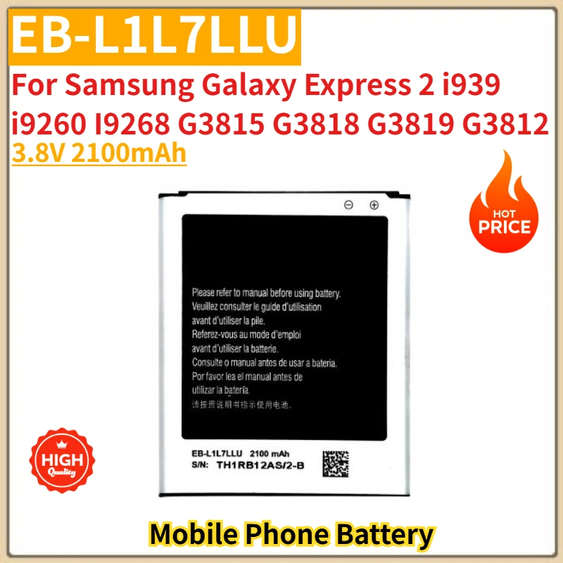 

High Quality EB-L1L7LLU Mobile Phone Battery 3.8V 2100mAh For Samsung Galaxy Express 2 i939 i9260 I9268 G3815 G3818 G3819 G3812