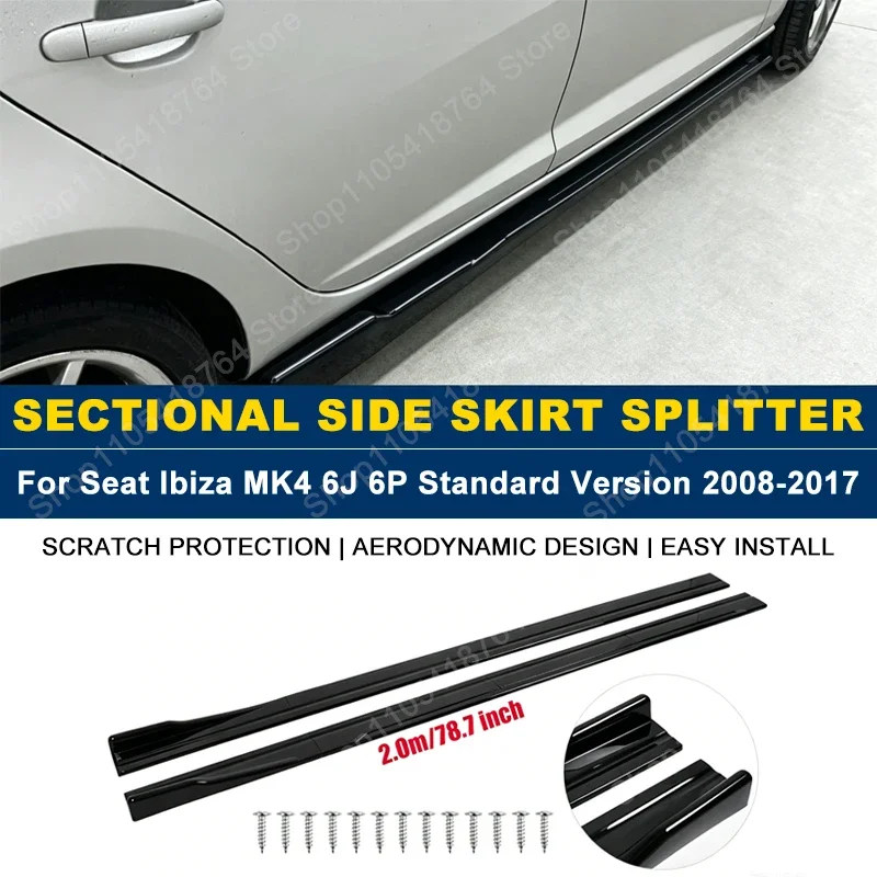 2M/78.7" Side Skirts Extension Rocker Panel Splitter For Seat Ibiza MK4 6J 6P Standard Version 2008-2017 (3DR/5DR/ST)