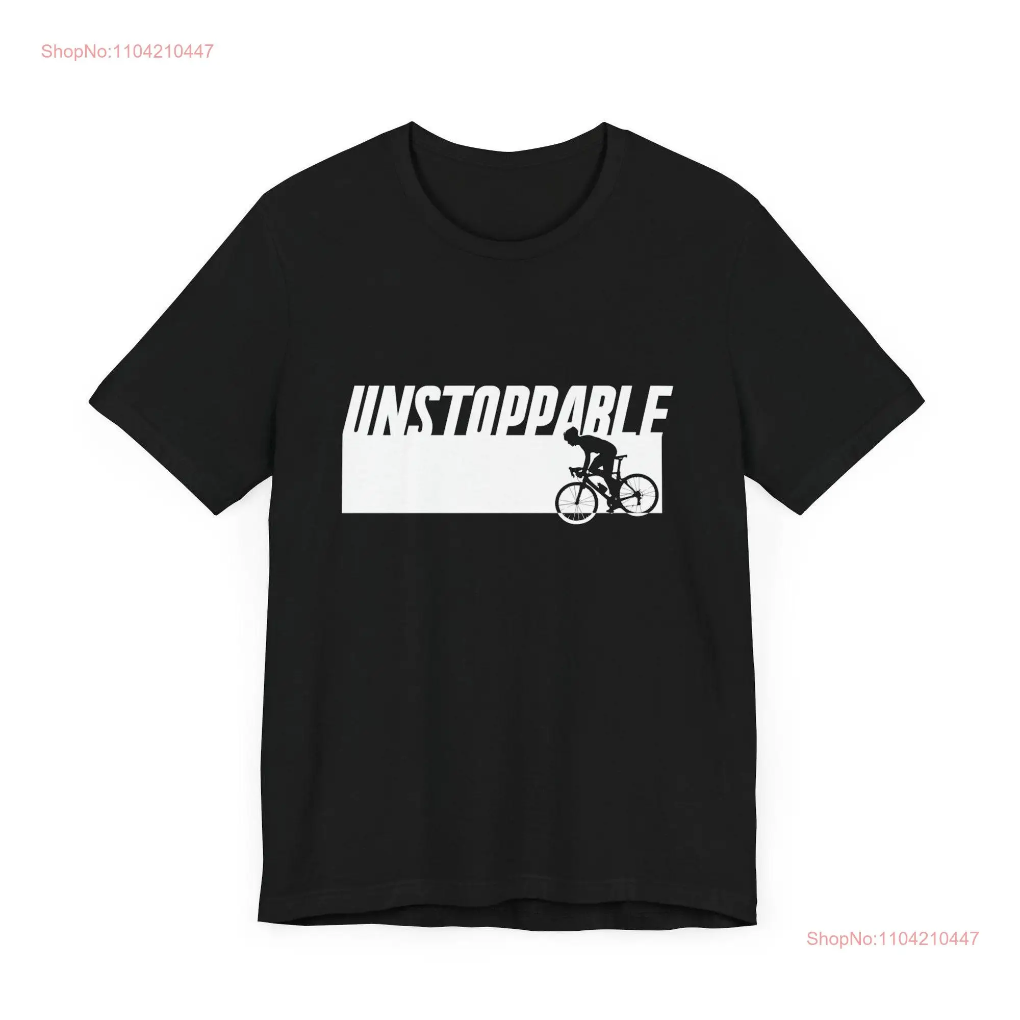 Unstoppable Biking T Shirt Bicycle  Cycling long or short sleeves