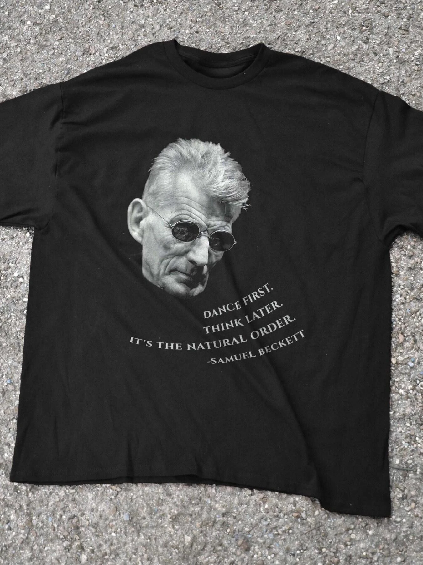 Unisex T-Shirt with Samuel Beckett Quotes Ideal Literary Philosophical Gift A Wonderful Present for Loved Ones and Enthusiasts