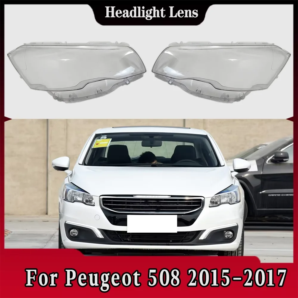 

For Peugeot 508 2015 2016 2017 Front Headlamp Cover Headlight Lens Transparent Shell Plexiglass Replace Original Lampshade