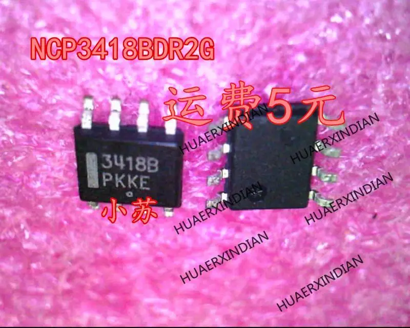 New Original New Original NCP3418BDR2G NCP3418B 3418B SOP8 In Stock