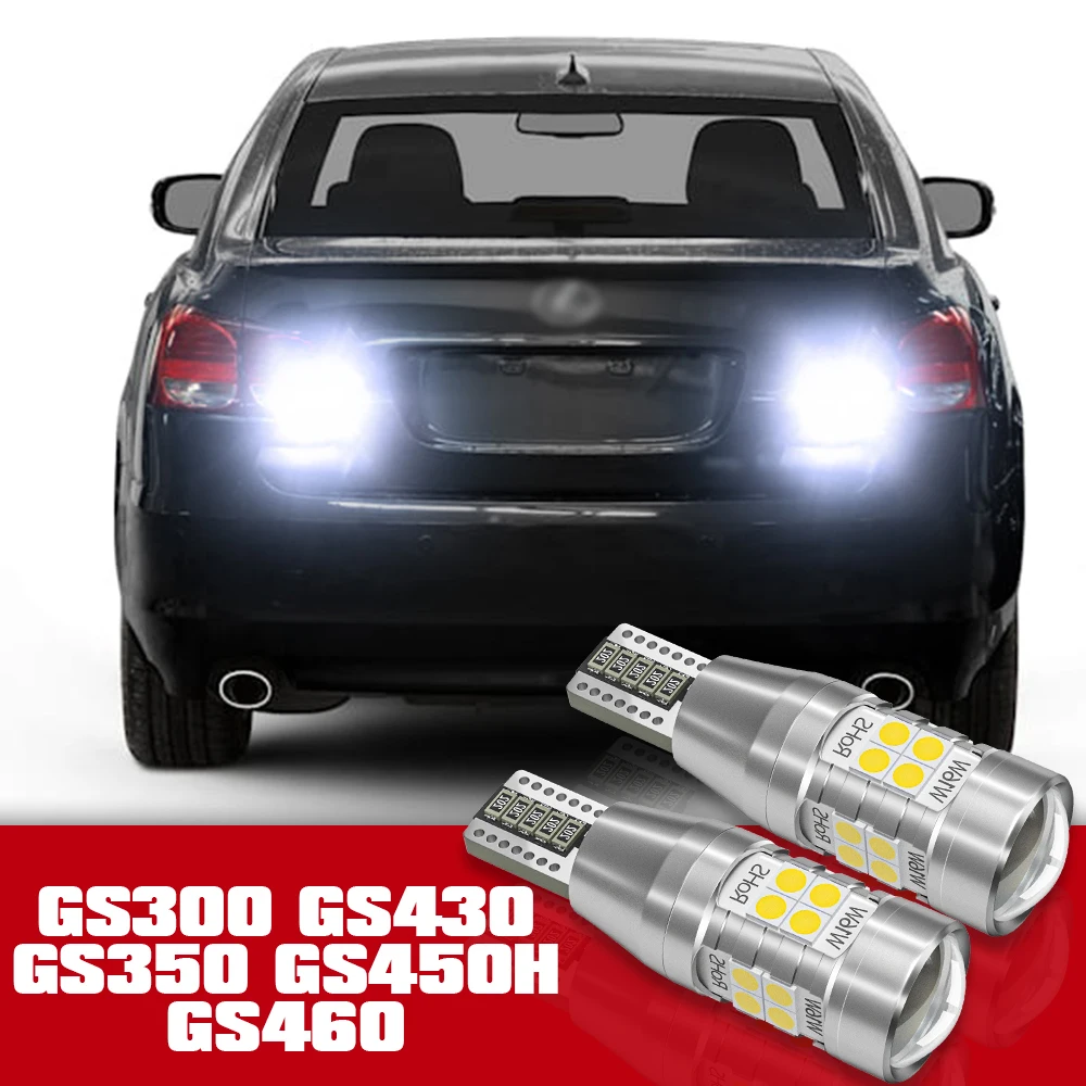 

2pcs LED Accessories Reverse Light Bulb Lamp For Lexus GS300 GS430 GS350 GS450H GS460 2001-2015 2007 2008 2010 2011 2012 2013