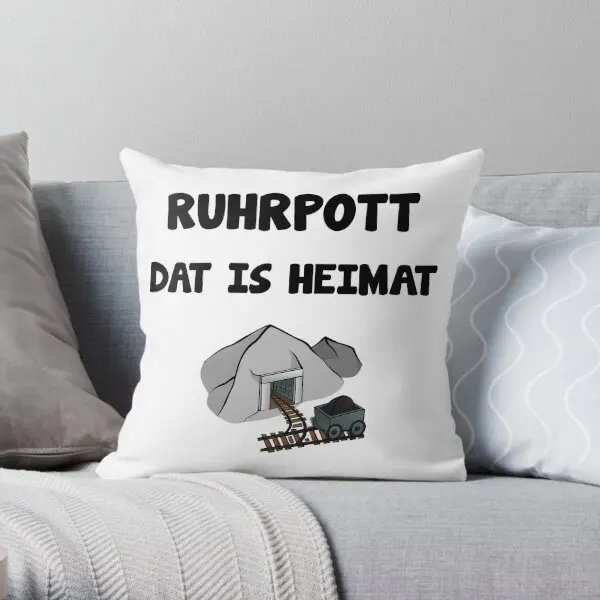 Ruhrpott Heimat Dialect Saying  Printing Throw Pillow Cover Anime Bed Case Hotel Bedroom Decorative Pillows not include One Side