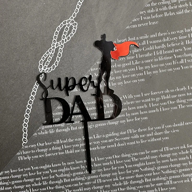 New Happy Father's Day Cake Topper Acrylic Super Dad Birthday Cake Topper for My King Father Birthday Party Cake Decorations