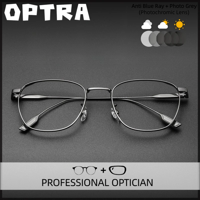 

OPTRA Professional Design Ultralight Men Anti BlueRay Glasses Myopia Photochromic Eyeglasses Custom Prescription Optical Eyewear