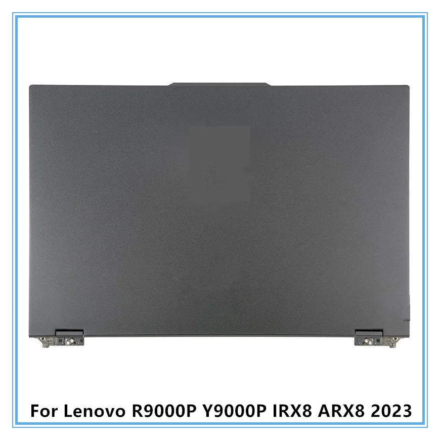 

Для Lenovo R9000P Y9000P IRX8 ARX8 2023, верхняя крышка ноутбука, корпус экрана, ЖК-задняя крышка, задняя крышка