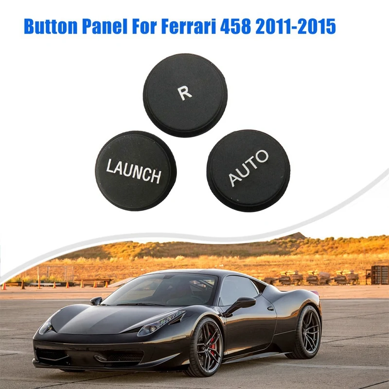 Car Button Panel Gearbox Control Dashboard Launch & R & AUTO For Ferrari 458 2011-2015 82745000, 83045000 Parts