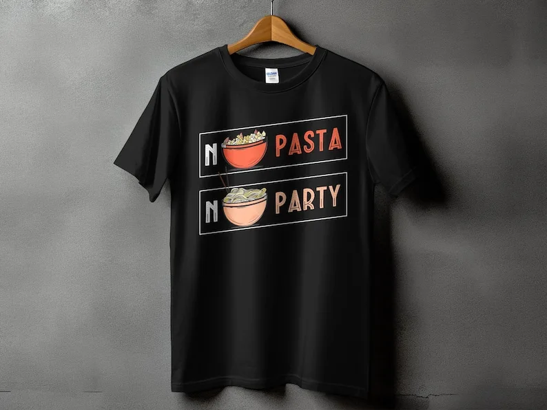 

No Pasta No Party Graphic Funny Foodie T-Shirt Pasta Lover Gift Cool Casual Wear Trendy Graphic Party Season Outfit