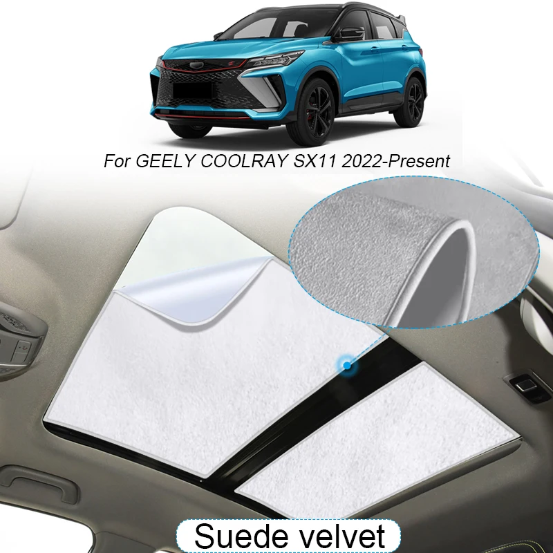 

Car Suede Fabric Electrostatic Adsorption Sunroof Sunshade For GEELY COOLRAY SX11 2022-2025 Heat Insulation Skylight Accessory