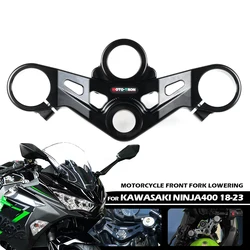 For KAWASAKI NINJA400 2018 2019 2020 2021 2022 2023 Motorcycle Front Fork Lowering Triple Tree Front End Upper Top Clamp Parts