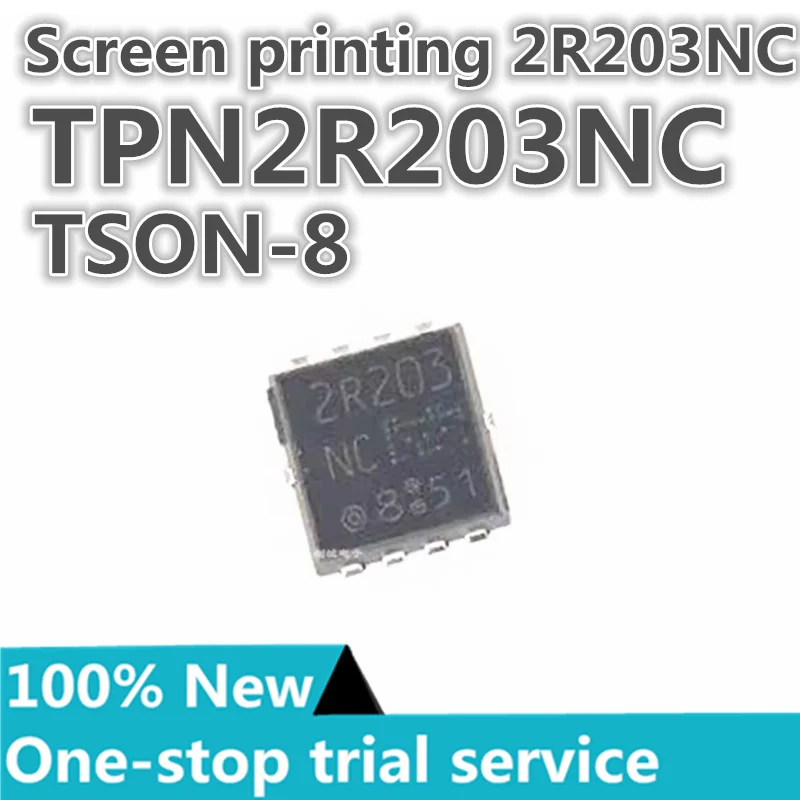 

5-100pcs %New TPN2R203NC Screen 2R203NC QFN-8 MOS tube N channel 100A 30V