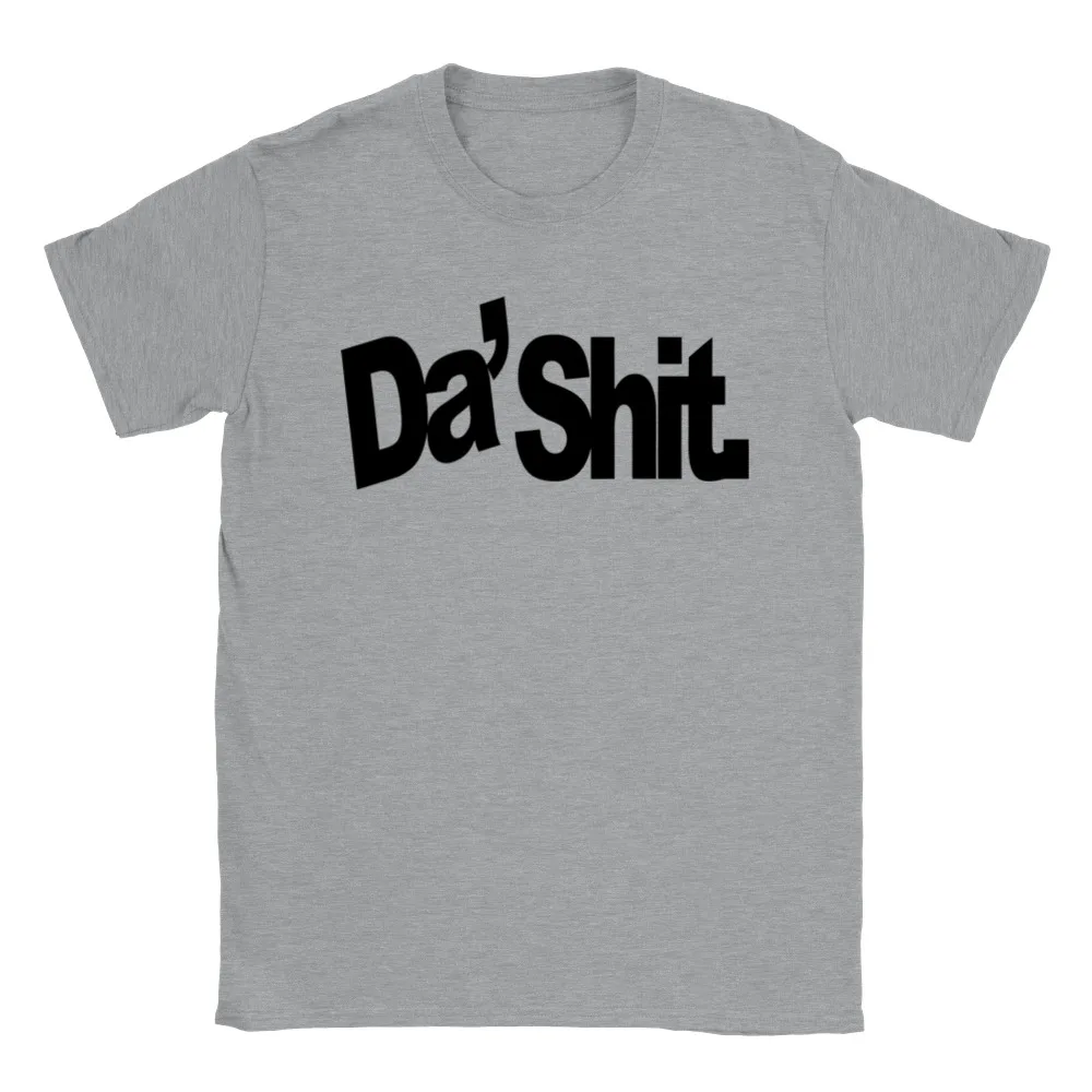 

Da' $hit T-shirt