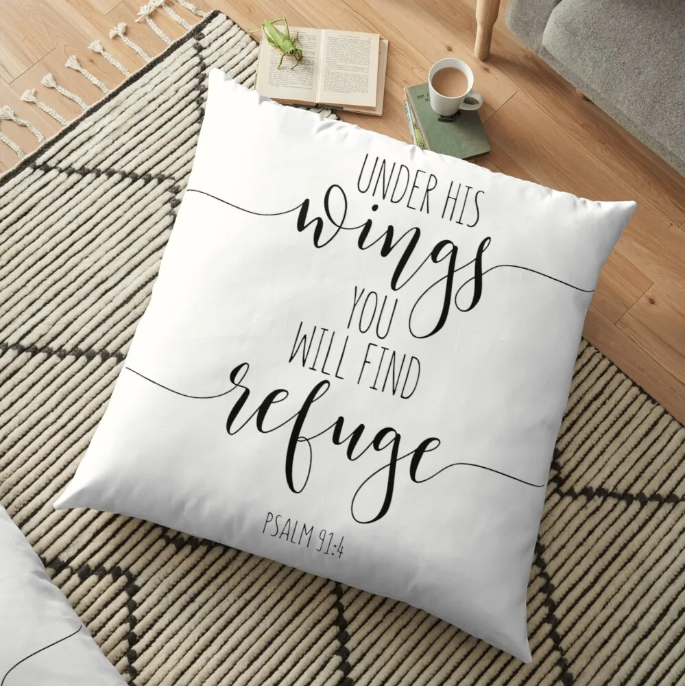 

Under His Wings You Will Find Refuge, Psalm 91:4, Bible Verse, Christian Gift, Scripture Art Floor Pillow