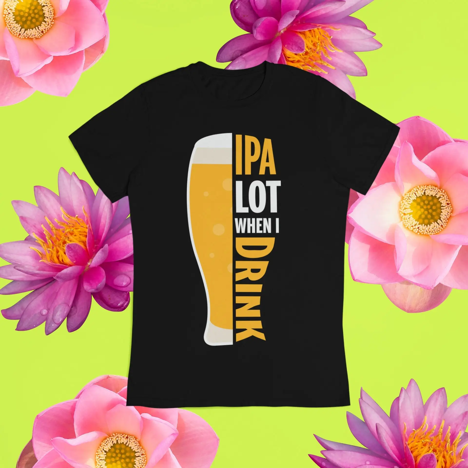 

Футболка Ipa Lot, когда я пью, одежда для пива, уникальная надпись для влюбленных, мужские футболки для папы