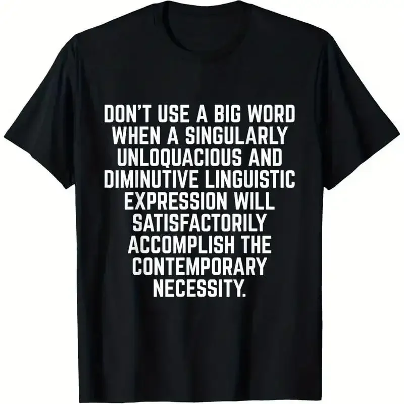 Funny Don't Use A Big Word Writer Translator T Shirt Suitable for Mens Wo ò