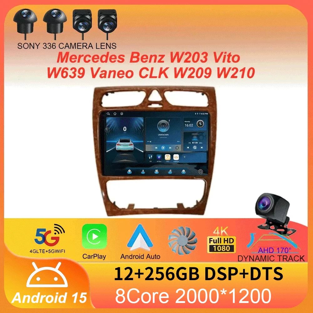 

Android 15 Radio Stereo Car Multimedia Player For Mercedes Benz W203 Vito W639 Vaneo CLK W209 W210 CarPlay Navigation GPS 4G BT