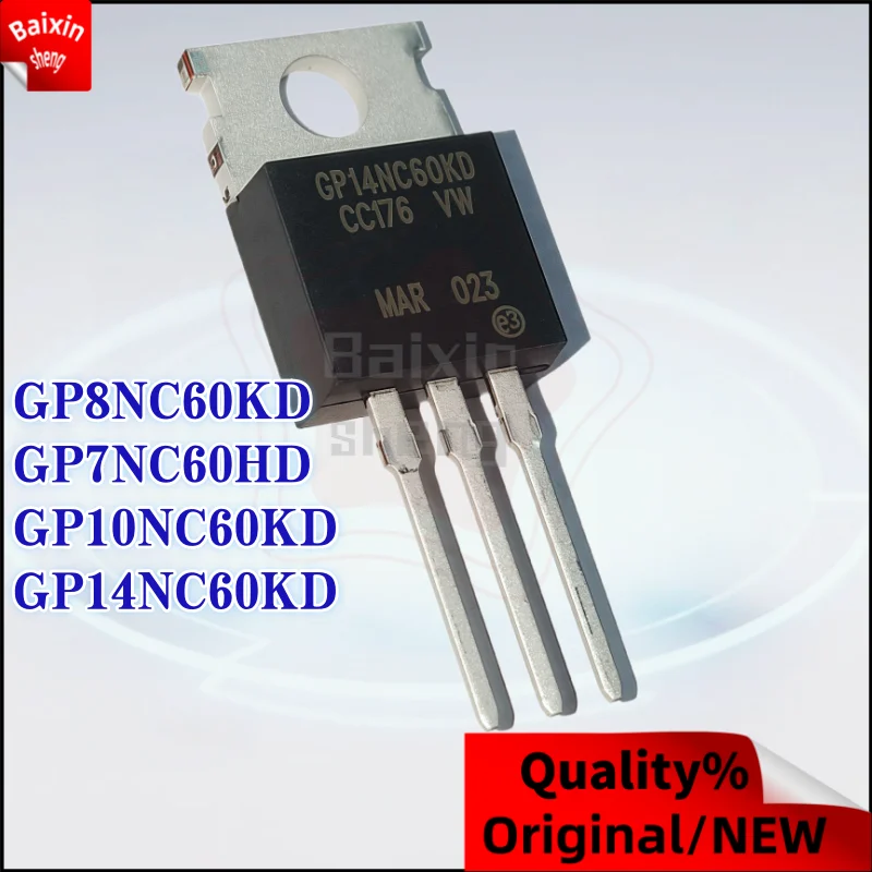

10PCS NEW Original GP8NC60KD GP8NC60 GP10NC60KD GP10NC60 GP14NC60KD GP14NC60 GP7NC60HD GP7NC60 TO-220 transistor