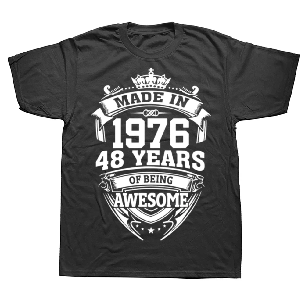 Funny Made in 1976 48 Years of Being Awesome 48th Birthday Women Men Custom Printed T-Shirt Streetwear Graphic T Shirts